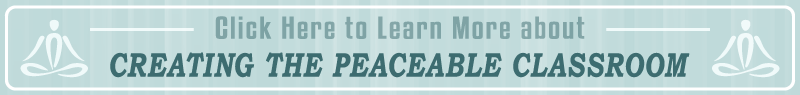 Creating the Peaceable Classroom